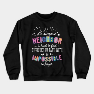 An awesome Neighbor Gift Idea - Impossible to Forget Quote Crewneck Sweatshirt